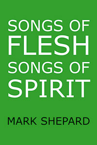 Book cover: Songs of Flesh, Songs of Spirit